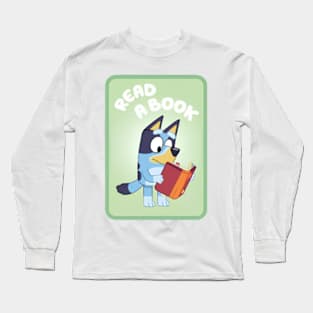 Bluey read a book Long Sleeve T-Shirt